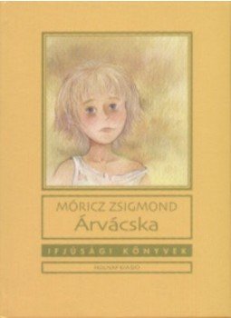 Móricz Zsigmond - Árvácska Móricz Zsigmond - Árvácska, null 2019 antikvár könyv