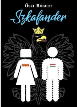 ŐSZI RÓBERT - Szkafander ŐSZI RÓBERT - Szkafander, null 2019 antikvár könyv