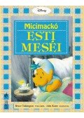 Talkington, Bruce - Micimackó esti meséi