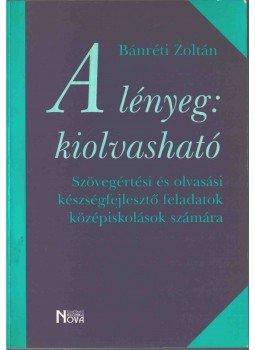 Bánréti Zoltán - A lényeg: kiolvasható Bánréti Zoltán - A lényeg: kiolvasható, Budapest 1999 antikvár könyv