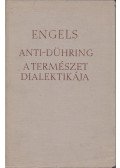 Friedrich Engels - Anti-Dühring / A természet dialektikája