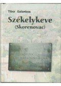 Galambos Tibor - Székelykeve (Skorenovac)