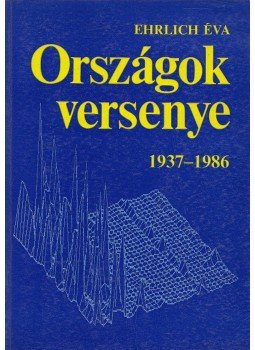 Ehrlich Éva - Országok versenye 1937-1986 Ehrlich Éva - Országok versenye 1937-1986, Budapest 1991 antikvár könyv