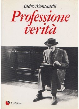 Montanelli, Indro - Professione veritá (aláírt) Montanelli, Indro - Professione veritá (aláírt), Róma 1986 antikvár könyv