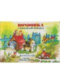 Pető Kovács Júlia - Bondorka a hősieskedő kiskutya