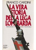 Franco Cardini - La vera storia della lega Lombardia