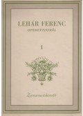 Lehár Ferenc,Harsányi Zsolt,Innocent Vincze Ernő,Martos Ferenc - Lehár Ferenc operettjeiből I.