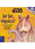 Kerry Milliron - Star Wars: Jar Jar, vigyázz!