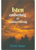 Sauer, Erich - Isten, emberiség és örökkévalóság