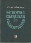 Breuer Hugó,Dékány István - Műanyagcsapágyak és fogaskerekek