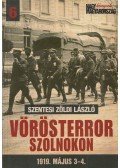 Szentesi Zöldi László - Vörösterror Szolnokon (dedikált)