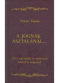 Nótári Tamás - A jognak asztalánál...