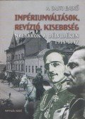 A. Sajti Enikő - Impériumváltások, revízió, kisebbség