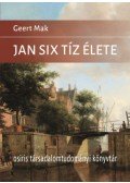Geert Mak - Jan Six tíz élete