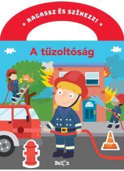  - Ragassz és színezz! - A tűzoltóság, null 2019 antikvár könyv