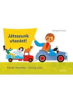 Marék Veronika, GÖRÖG JÚLIA - Játsszunk utazást! - Felelgetős könyv Marék Veronika, GÖRÖG JÚLIA - Játsszunk utazást! - Felelgetős könyv, null 2012 antikvár könyv