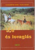 Flandorffer Tamás,Hajas József - Ló és lovaglás