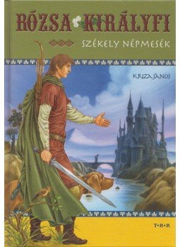 Kriza János - Rózsa királyfi Kriza János - Rózsa királyfi, Debrecen 0 antikvár könyv