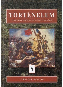 Herber Attila, Martos Ida, Moss László, Tisza László - Történelem 5. Herber Attila, Martos Ida, Moss László, Tisza László - Történelem 5., Budapest 2001 antikvár könyv