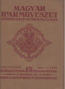 Györgyi Kálmán - Magyar Iparművészet XXXI. évfolyam 1928. 7-8. szám, Budapest 1928 antikvár könyv