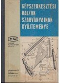 Mányai Tibor - Gépszerkesztési rajzok szabványainak gyűjteménye