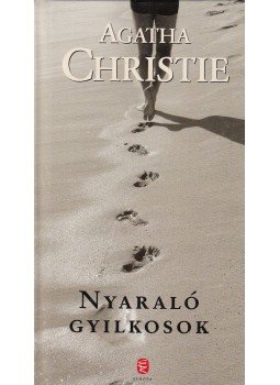 Agatha Christie - Nyaraló gyilkosok Agatha Christie - Nyaraló gyilkosok, Budapest 2010 antikvár könyv