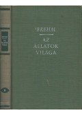 Brehm, Alfred Eduard - Az állatok világa II. - Halak, kétéltűek, hüllők