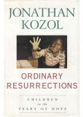 Kozol, Jonathan - Ordinary Resurrections