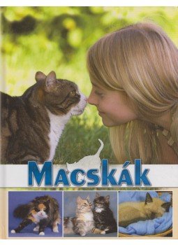 Horváthné Czentye Ibolya, Bagoly Ilona, Dönsz Judit - Macskák Horváthné Czentye Ibolya, Bagoly Ilona, Dönsz Judit - Macskák, 2009 antikvár könyv
