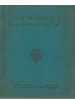 Chytil V. - A kínai képzőművészeti kiállítás katalógusa, Budapest 1930 antikvár könyv