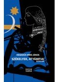 Hegedűs Imre János - Székelyek, atyámfiai - Novellák