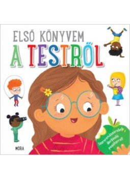 Clive Gifford - Első könyvem a testről - Szervrendszereket ábrázoló poszterrel!, null 2019 antikvár könyv