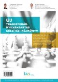 Lakatos Zsuzsa, Kiss Tamás - Új Transzferár-nyilvántartás készítési kézikönyv - Gyakorlati példákkal, adóellenőrzési útmutatóval