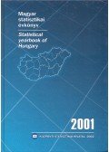 Bisztrai Tibor,Friedmann Ibolya,Kulcsárné Gottschall Magdolna,Millerné Tarr Dóra,Svarsnig Edit - Magyar statisztikai évkönyv 2001