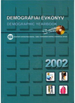 Gárdos Éva, Mészáros Árpád, Sárosi Annamária - Demográfiai évkönyv 2002 Gárdos Éva, Mészáros Árpád, Sárosi Annamária - Demográfiai évkönyv 2002, Budapest 2003 antikvár könyv