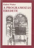 Endrei Walter - A programozás eredete
