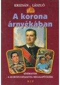 Krizsán László - A korona árnyékában