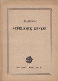 Haag Dezső - Gépelemek kenése