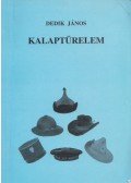 Dedik János - Kalaptürelem