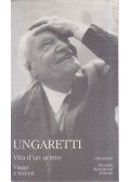 Ungaretti, Giuseppe - Vita d'un uomo - Viaggi e lezioni