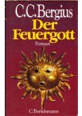 BERGIUS, C.C. - Der Feuergott