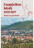 Lisztóczky László - Cseppjeiben hősök vére forr