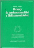 Szűcs István - Verseny és rendszerszemlélet a földhasznosításban