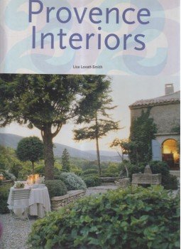Lisa Lovatt-Smith - Provence Interiors, Köln 2005 antikvár könyv