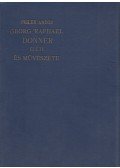 Pigler Andor - Georg Raphael Donner élete és művészete