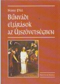 Sáry Pál - Bűnvádi eljárások az Újszövetségben