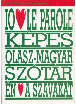 Iker Bertalan, Szendrő Borbála - Képes olasz-magyar szótár Iker Bertalan, Szendrő Borbála - Képes olasz-magyar szótár, Budapest 1999 antikvár könyv