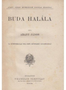 Arany János - Buda Halála Arany János - Buda Halála, Budapest 0 antikvár könyv