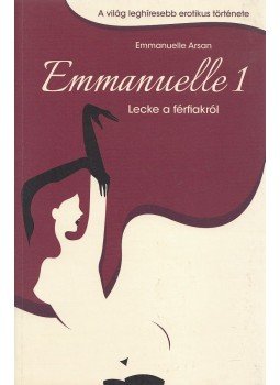Arsan, Emmanuelle - Emmanuelle 1., Budapest 2013 antikvár könyv