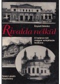Enyedi Sándor - Rivalda nélkül